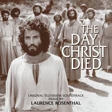 The Day Christ Died